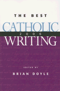 The Best Catholic Writing