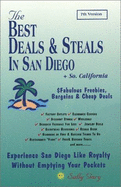 The Best Deals & Steals in San Diego & Southern California: With Fabulous Freebies, Bargains & Cheap Deals