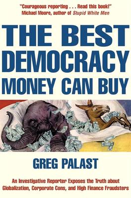 The Best Democracy Money Can Buy - Tobin, Greg