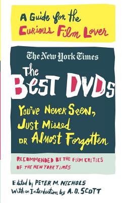 The Best DVDs You've Never Seen, Just Missed or Almost Forgotten - New York Times