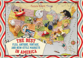 The Best Flea, Antique, Vintage, and New-Style Markets in America