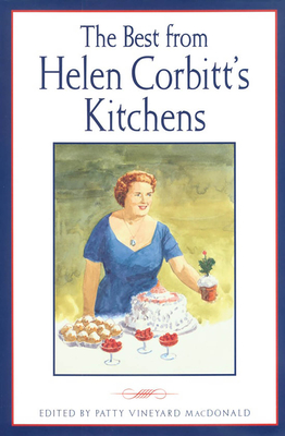 The Best from Helen Corbitt's Kitchens - MacDonald, Patty Vineyard (Editor)