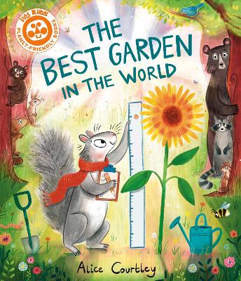 The Best Garden in the World - Courtley, Alice