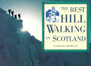 The Best Hillwalking in Scotland - McNeish, Cameron