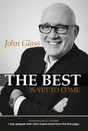 The Best is Yet to Come