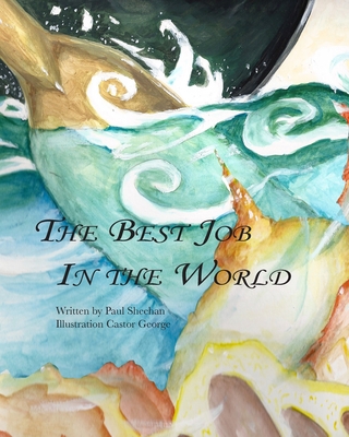 The Best Job In The World - Sheehan, Paul
