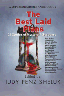 The Best Laid Plans: 21 Stories of Mystery & Suspense
