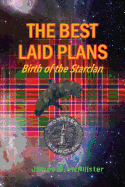 The Best Laid Plans: Birth of the Starclan