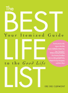 The Best Life List: Your Itemized Guide to the Good Life