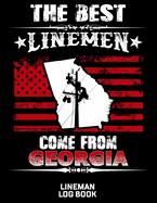 The Best Linemen Come From Georgia Lineman Log Book: Great Logbook Gifts For Electrical Engineer, Lineman And Electrician, 8.5" X 11", 120 Pages White Papel