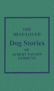 The Best Loved Dog Stories of Albert Payson Terhune