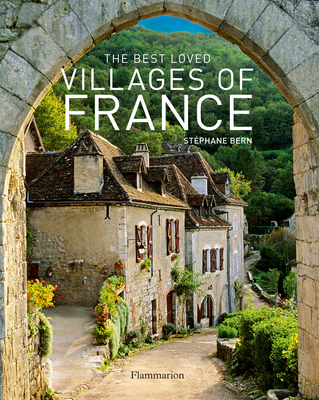The Best Loved Villages of France - Bern, Stphane