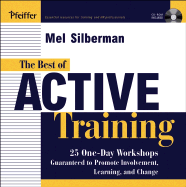 The Best of Active Training: 25 One-Day Workshops Guaranteed to Promote Involvement, Learning, and Change