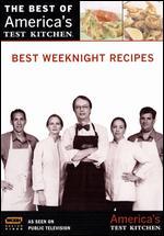 The Best of America's Test Kitchen: Best Weeknight Recipes