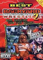 The Best of Backyard Wrestling, Vol. 2: More Hardcore Than Ever Before!