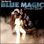 The Best of Blue Magic: Soulful Spell