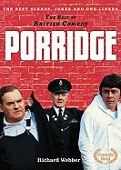The Best of British Comedy: Porridge: The Best Jokes, Gags and Scenes from a True British Comedy Classic