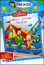 The Best of Caillou: Caillou's Summer Vacation