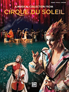 The Best of Cirque Du Soleil: Piano/Vocal/Chords