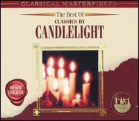 The Best of Classics By Candlelight - Bamberger Streichquartett; Erich Appel (piano); Hans Dieter Karras (organ); I Musici di San Marco; Klaus-Peter Hahn (cello);...