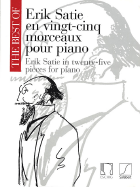 The Best of Erik Satie Vol. 1: En Vingt-Cinq Morceaux Pour Piano - Satie, Erik (Composer)