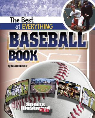 The Best of Everything Baseball Book - LeBoutillier, Nate