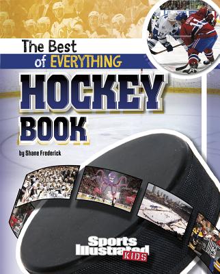 The Best of Everything Hockey Book - Frederick, Shane
