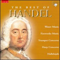 The Best of Handel - Andr Bernard (trumpet); Ivan Sokol (organ); Maria Grafova (harp); Robin Miller (oboe); Pro Christe Choir (choir, chorus)