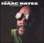 The Best of Isaac Hayes: The Polydor Years - Isaac Hayes
