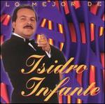 The Best of Isidro Infante