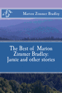 The Best of Marion Zimmer Bradley: Jamie and other stories