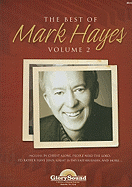 The Best of Mark Hayes - Volume 2