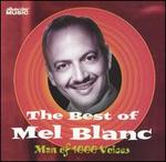 The Best of Mel Blanc: Man of 1000 Voices