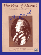 The Best of Mozart (for String Quartet or String Orchestra): For String Quartet or String Orchestra, Score