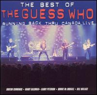 The Best Of: Running Back Thru Canada - The Guess Who