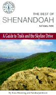 The Best of Shenandoah National Park: A Guide to Trails and the Skyline Drive - Manning, Russ, and Jamieson, Sondra