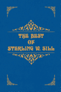 The Best of Sterling W. Sill - Sill, Sterling W.