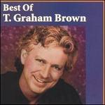 The Best of T. Graham Brown [Liberty/Curb]