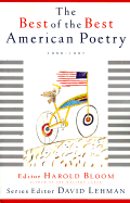 The Best of the Best American Poetry: 1988-1997 - Bloom, Harold (Editor), and Lehman, David (Editor)