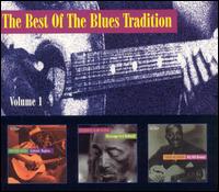 The Best of the Blues Tradition, Vol. 1 - Lightnin' Hopkins / Mississippi Fred McDowell / Big Bill Broonzy