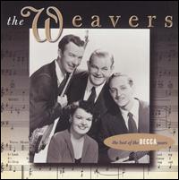 The Best of the Decca Years - The Weavers