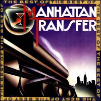 The Best of the Manhattan Transfer - The Manhattan Transfer