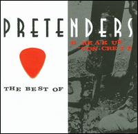 The Best of the Pretenders/Break Up the Concrete - Pretenders