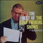 The Best of the Stan Freberg Shows - Stan Freberg