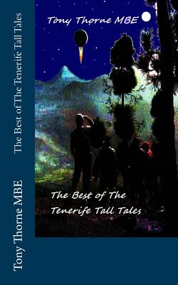 The Best of The Tenerife Tall Tales - Thorne Mbe, Tony