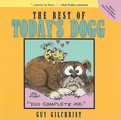 The Best of Today's Dogg - Gilchrist, Guy