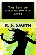 The Best of Willful Women 2014: Sexually-Oriented Tales