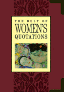 The Best of Women's Quotations - Exley, Helen (Editor)