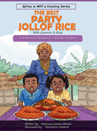 The Best Party Jollof Rice: A Journey of indigenous African recipes