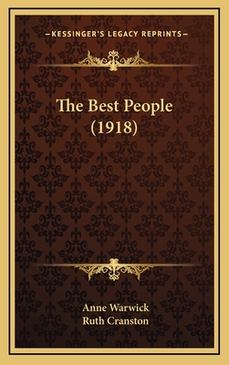 The Best People (1918) - Warwick, Anne, and Cranston, Ruth